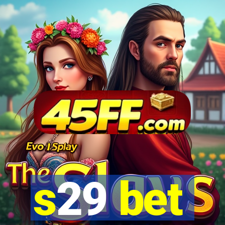 s29 bet